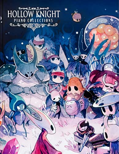 Hollow Knight Piano Collections - Sheet Music from the Game [Perfect Paperback] Christopher Larkin and David Peacock - Christopher Larkin