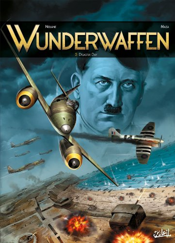 Wunderwaffen T05 - Disaster Day (5)