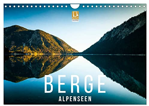 Berge. Alpenseen (Wandkalender 2026 DIN A4 quer), CALVENDO Monatskalender: Eindrucksvolle Motive aus der Alpenregion in 4 Jahreszeiten (CALVENDO Natur)