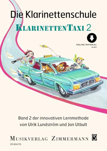 Die Klarinettenschule: Klarinettentaxi. Klarinette. (Taxi-Schulen, Band 2)