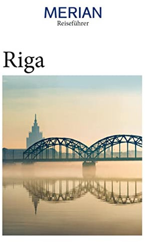 MERIAN Reiseführer Riga: Mit Extra-Karte zum Herausnehmen