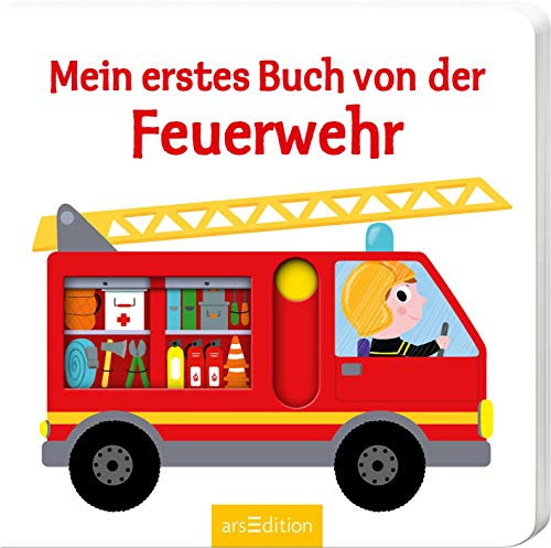 Mein erstes Buch von der Feuerwehr: Mit stabilen Schiebern | Die Bestsellerreihe mit lustigen Schiebern, fördert die Feinmotorik und den Sprachererwerb für Kinder ab 18 Monaten