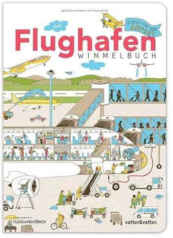 Das Flughafen Wimmelbuch: Tierisch abgehoben! Das spannende Wimmelbuch für Menschen ab drei Jahren