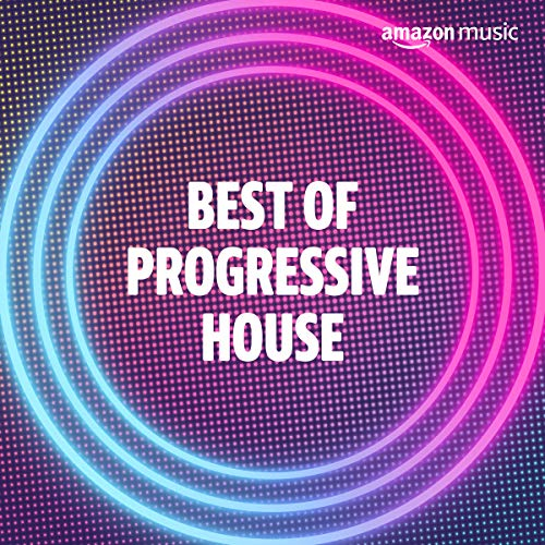 Best of Progressive House