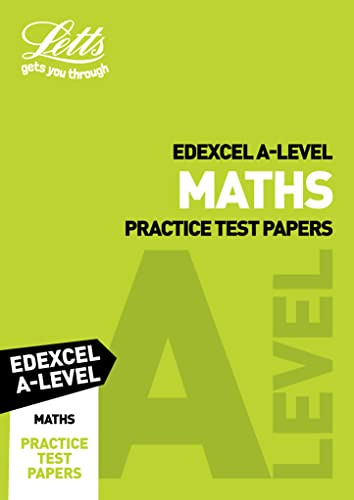 Edexcel A-Level Maths Practice Test Papers (Letts A-Level Revision Success)