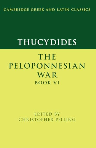Thucydides: The Peloponnesian War Book VI (Cambridge Greek and Latin Classics)