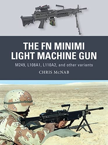 The FN Minimi Light Machine Gun: M249, L108A1, L110A2, and other variants: 53 (Weapon)