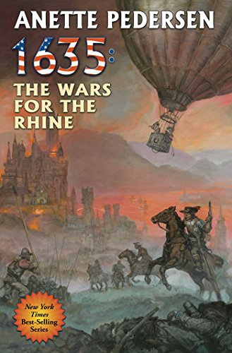 1635: The Wars for the Rhine (Volume 24) (Ring of Fire)