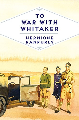 To War with Whitaker: Wartime Diaries of the Countess of Ranfurly, 1939-45: 13 (Pan Heritage Classics, 13)