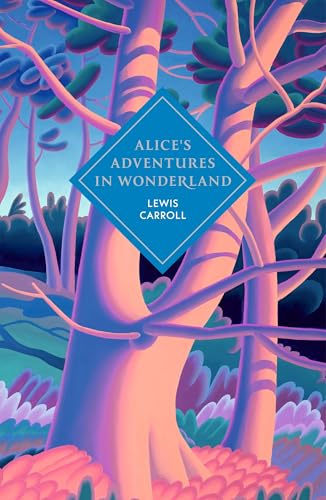 Alice's Adventures in Wonderland and Through the Looking Glass: A sprayed edge gift edition of Carroll's magical classic with marbled endpapers, ... and ribbon (Vintage Collector's Classics)