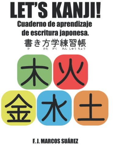 Let's Kanji!: Cuaderno de aprendizaje de escritura japonesa: 2 (Let's Kaku)