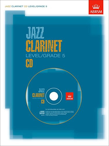 Jazz Clarinet CD Level/Grade 5 (ABRSM Exam Pieces)