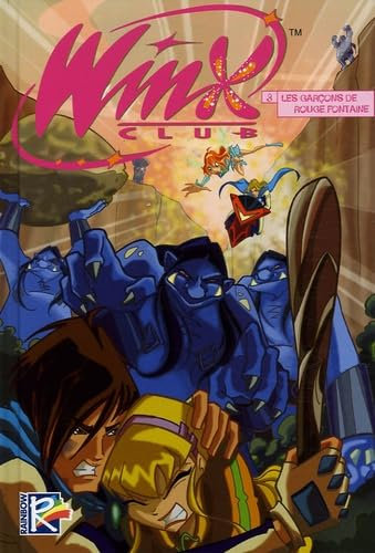 Winx Club, Tome 3 : Les garçons de Rouge Fontaine