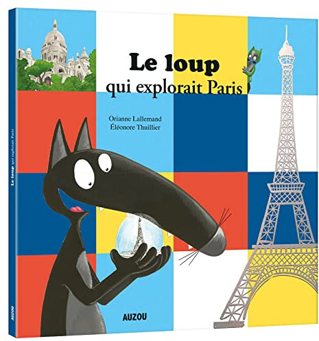 Le Loup qui explorait Paris