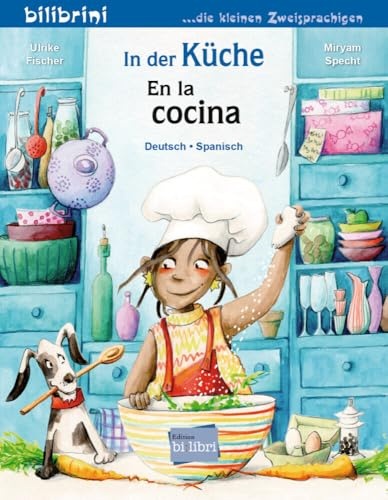 In der Küche (Deutsch-Spanisch): Zweisprachiges Kinderbuch