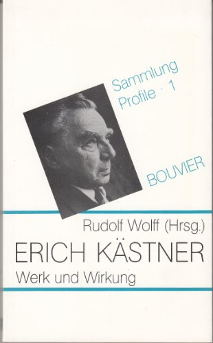 Erich Kästner. Werk und Wirkung