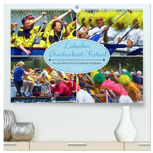 Lübecker Drachenboot Festival – Das sportliche Event im Lübecker Klughafen (hochwertiger Premium Wandkalender 2026 DIN A2 quer), Kunstdruck in ... und familiäres Festival (CALVENDO Sport)