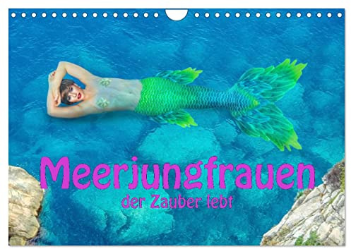Meerjungfrauen - der Zauber lebt (Wandkalender 2026 DIN A4 quer), CALVENDO Monatskalender: Meerjungfrauen verzaubern euch (CALVENDO Kunst)