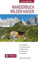 Wanderbuch Wilder Kaiser: Talwanderungen - Hüttentouren - Höhenwege - Gipfelziele. 68 Wanderungen im Kaisergebirge