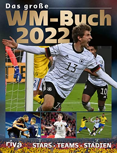 Das große WM-Buch 2022: Stars. Teams. Stadien