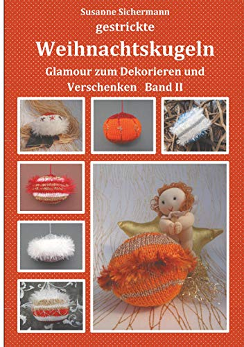 gestrickte Weihnachtskugeln: Glamour zum Dekorieren und Verschenken