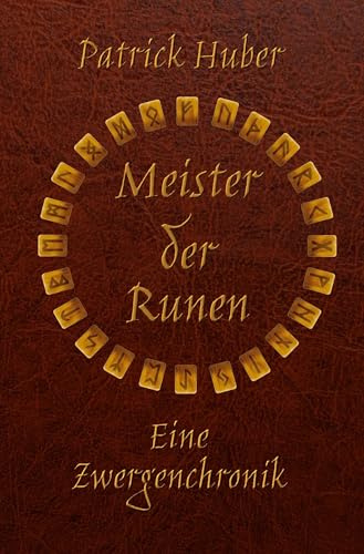 Meister der Runen - Eine Zwergenchronik
