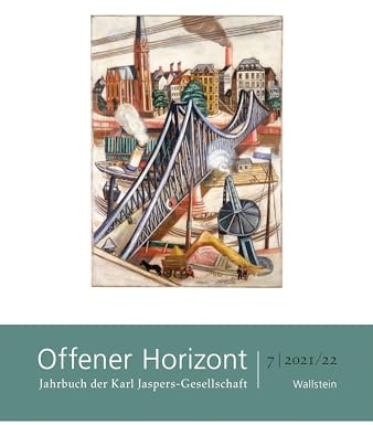 Offener Horizont: Jahrbuch der Karl Jaspers-Gesellschaft 7/2021/22