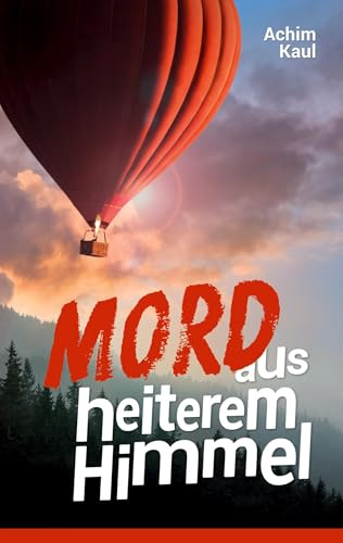 Mord aus heiterem Himmel (Kommissar Zweifels kuriose Fälle)