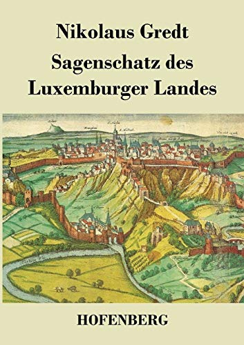 Sagenschatz des Luxemburger Landes