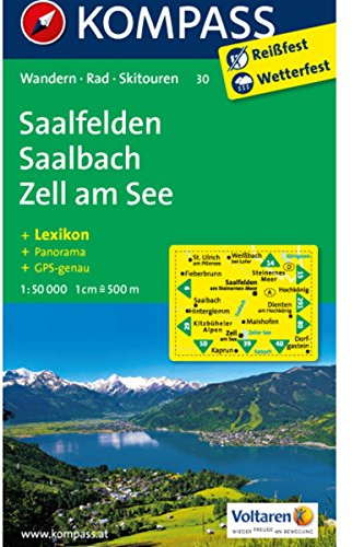 Saalfelden - Saalbach-Hinterglemm - Zell am See: Wanderkarte mit KOKMPASS-Lexikon, Radwegen, Skitouren und Panorama. GPS-genau. 1:50000 (KOMPASS Wanderkarte, Band 30)