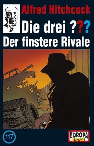 Die drei ??? - MC: Die drei Fragezeichen - Folge 117: Der finstere Rivale (1 Cassette)