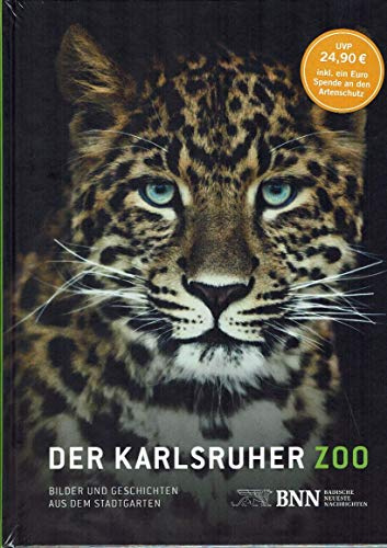 Der KARLSRUHER ZOO: Bilder und Geschichten aus dem Stadtgarten