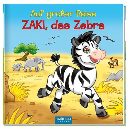 Geschichtenbuch Zaki, das Zebra: Auf großer Reise
