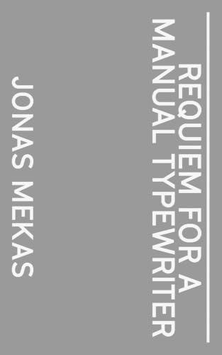 Jonas Mekas. Requiem For a Manual Typewriter (Books on Films)