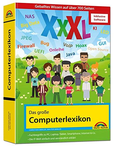 Das große Computerlexikon XXXL – inkl. WinOptimizer Vollversion: EDV, Computer, Internet, Tablet, Smartphone, Fotografie. Über 688 Seiten Computerwissen