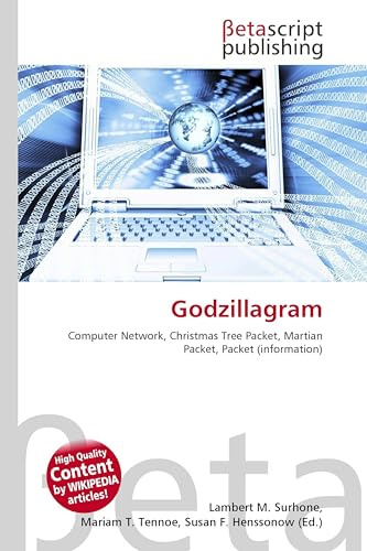 Godzillagram: Computer Network, Christmas Tree Packet, Martian Packet, Packet (information)