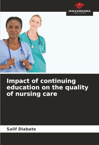 Impact of continuing education on the quality of nursing care: DE