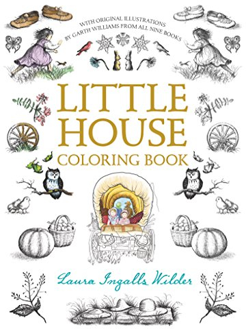 Little House Coloring Book: Coloring Book for Adults and Kids to Share (Little House Merchandise)