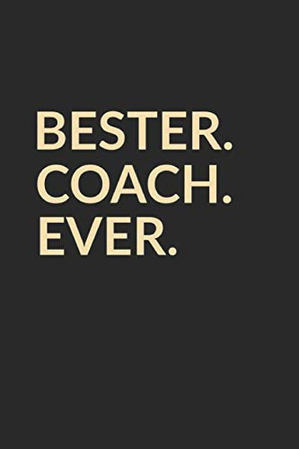Bester Coach Ever: A5 Blanko • Notebook • Notizbuch • Taschenbuch • Journal • Tagebuch - Ein lustiges Geschenk für die Besten Männer Der Welt