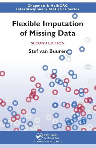 Flexible Imputation of Missing Data, Second Edition (Chapman & Hall/CRC Interdisciplinary Statistics)