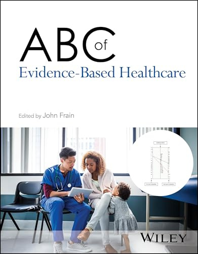 ABC of Evidence-Based Healthcare (ABC Series)