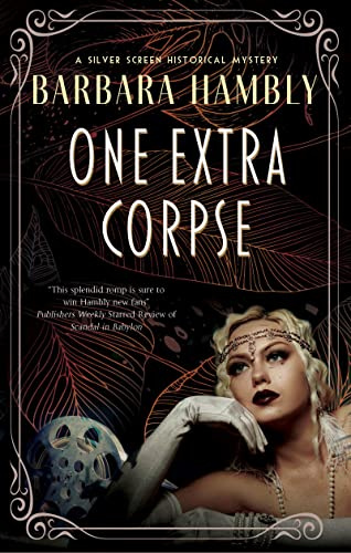 One Extra Corpse: 2 (A Silver Screen Historical Mystery)