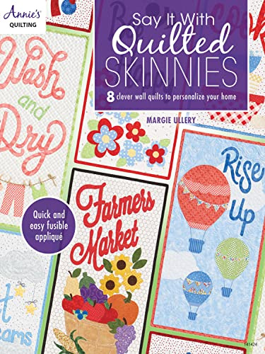 Say It With Quilted Skinnies: 8 clever wall quilts to personalize your home
