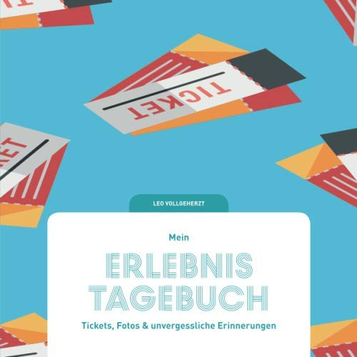 vollgeherzt: Mein Erlebnistagebuch: Tickets, Fotos und unvergessliche Erinnerungen #5