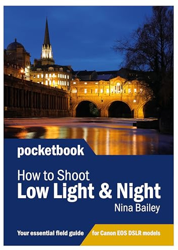 How to Shoot Low Light & Night Photography: Canon DSLR camera edition