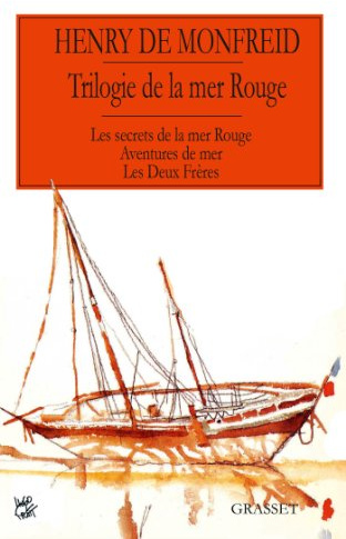 Trilogie de la mer Rouge Les secrets de la mer rouge Aventures de mer Les deux frères (Litterature Francaise)