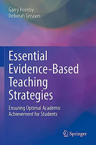 Essential Evidence-Based Teaching Strategies: Ensuring Optimal Academic Achievement for Students