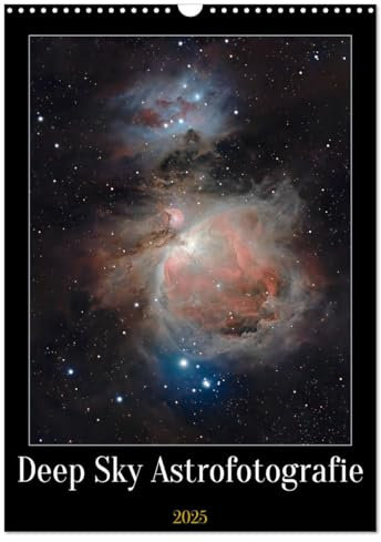 DEEP-SKY Astrofotografie (Wandkalender 2025 DIN A3 hoch), CALVENDO Monatskalender: Eine beeindruckende Sammlung von Deep-Sky-Astrofotografien, die die ... einfängt. (CALVENDO Wissenschaft)