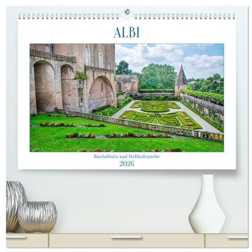 Albi - Bischofssitz und Weltkulturerbe (hochwertiger Premium Wandkalender 2026 DIN A2 quer), Kunstdruck in Hochglanz: Spaziergang durch die rote Stadt am Tarn (CALVENDO Orte)