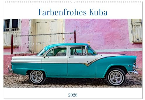 Farbenfrohes Kuba (Wandkalender 2026 DIN A2 quer), CALVENDO Monatskalender: Kuba, wunderschöne Insel in der Karibik (CALVENDO Orte)